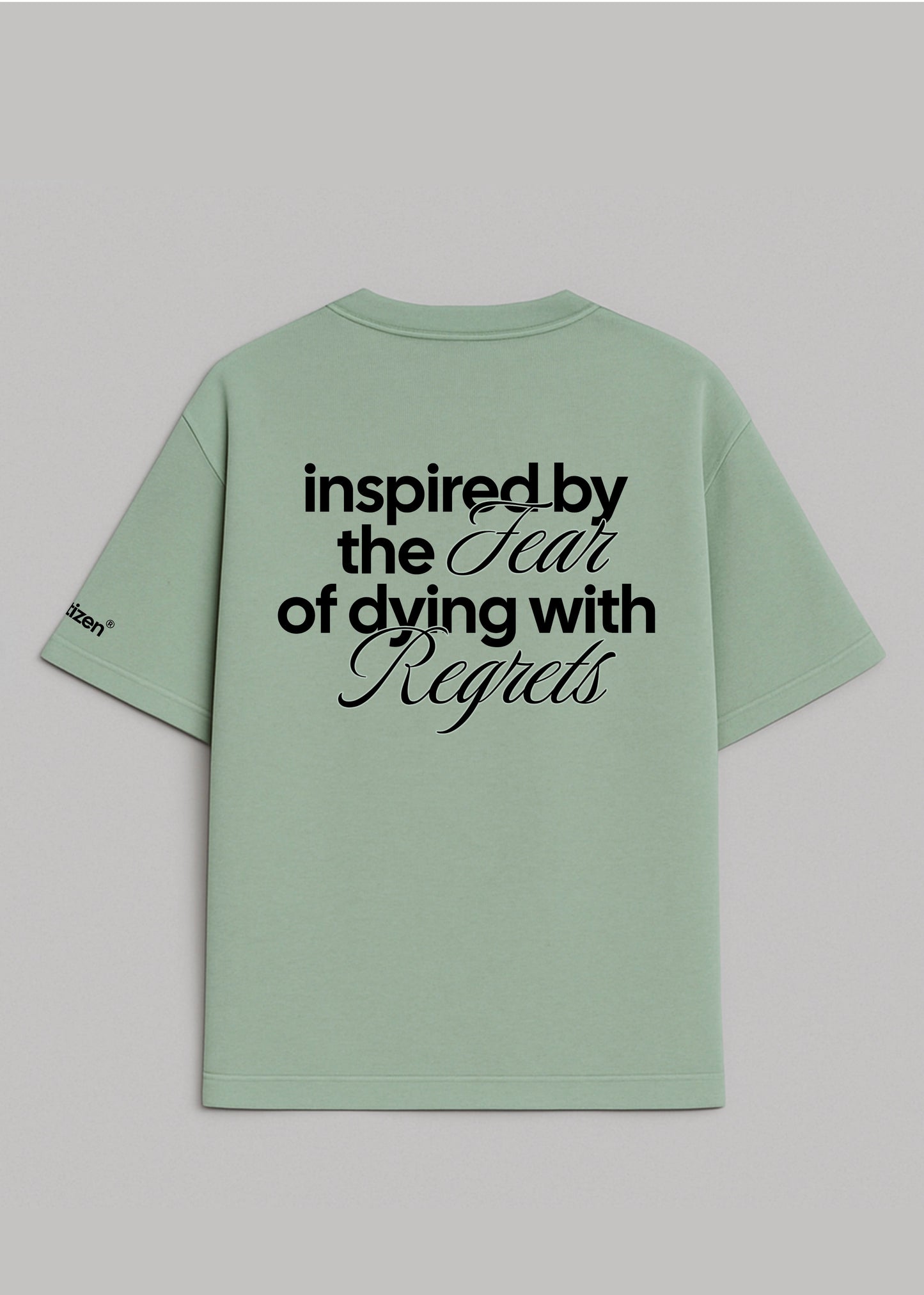 Fear Of Dying With Regrets - Camiseta Oversize Pistacho - New Citizen