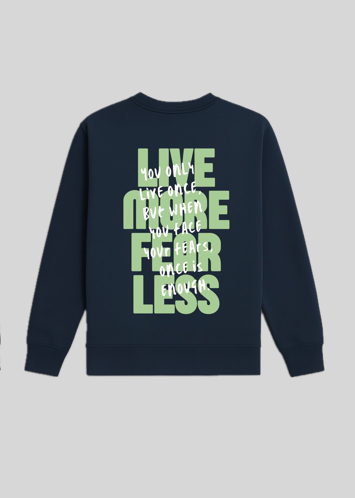 Live More Fear Less – Sudadera Azul Marino Unisex - New Citizen
