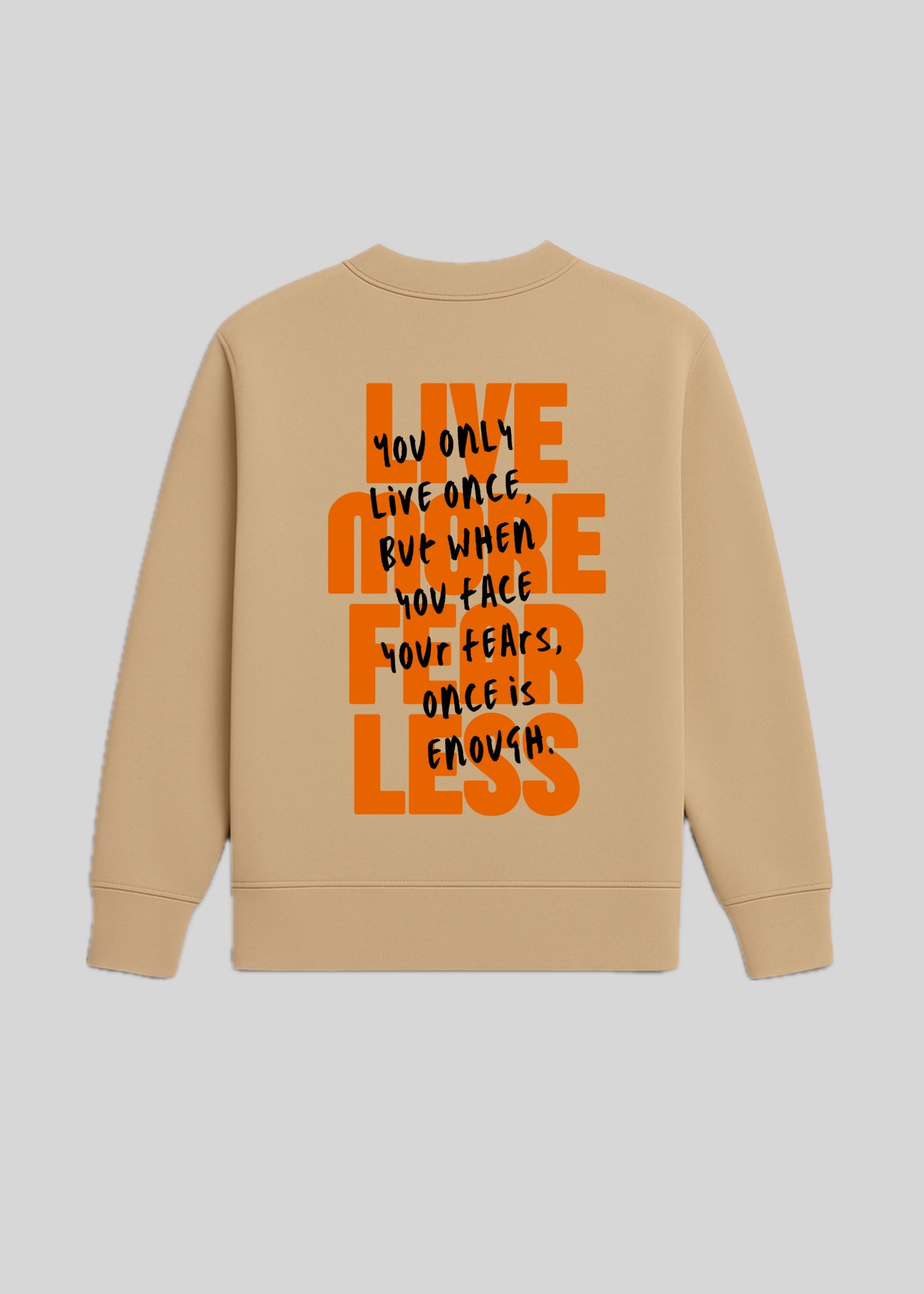 Live More Fear Less – Sudadera Beige Unisex - New Citizen