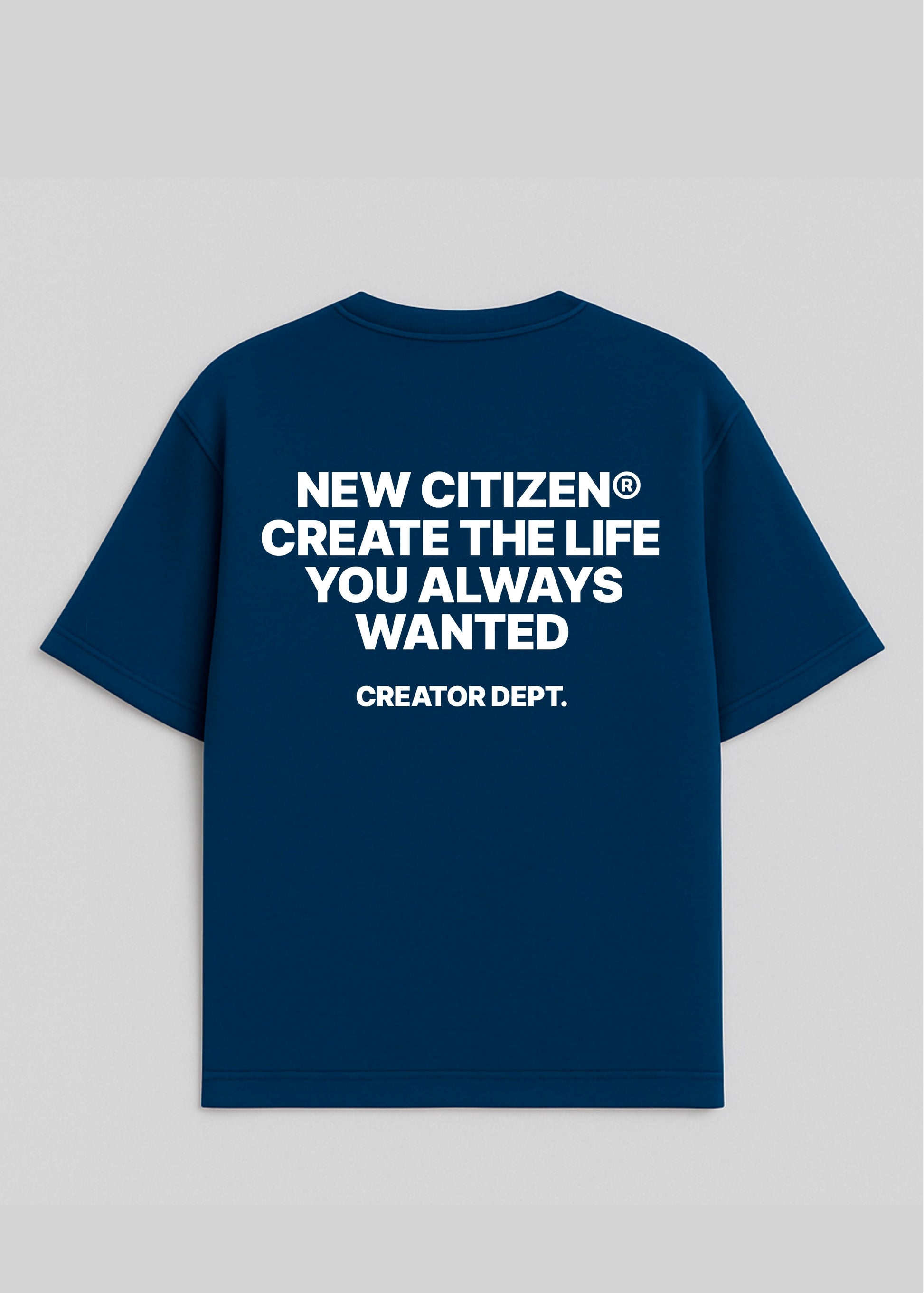 Create The Life You Always Wanted – Camiseta Oversize Azul Marino - New Citizen