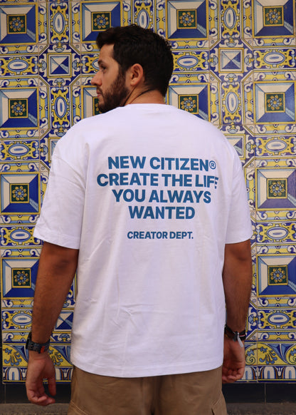 Create The Life You Always Wanted – Camiseta Oversize Blanca - New Citizen
