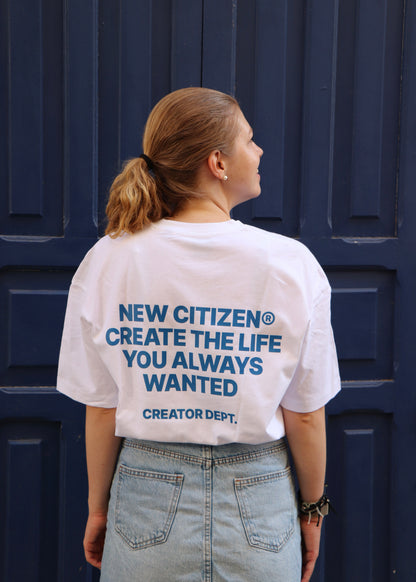 Create The Life You Always Wanted – Camiseta Oversize Blanca - New Citizen